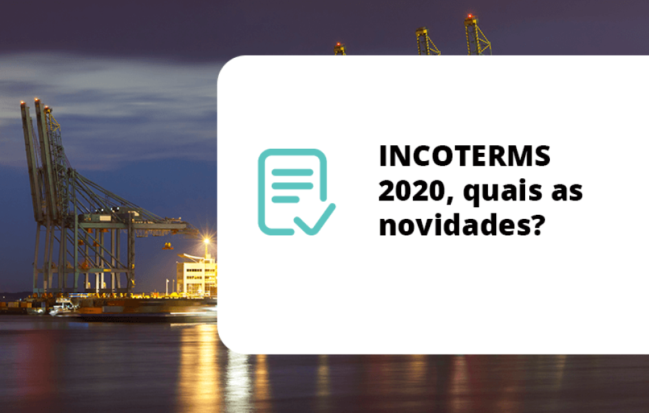 INCOTERMS 2020, quais as novidades?