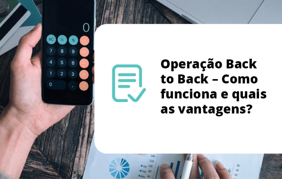 Operação Back to Back - Como funciona e quais as vantagens?